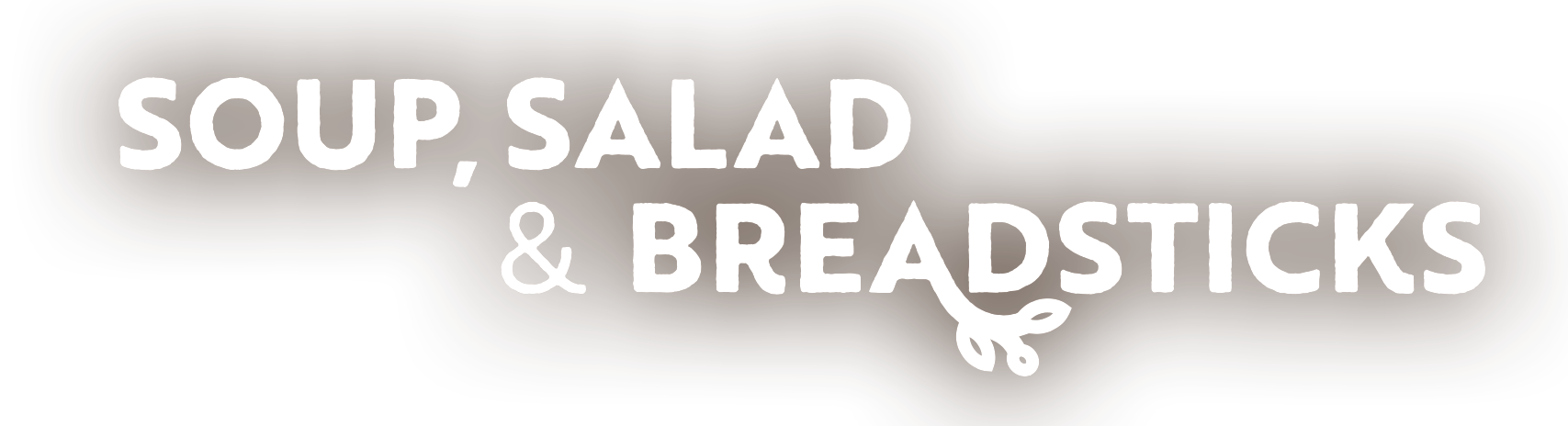 Soup, Salad & Breadsticks
